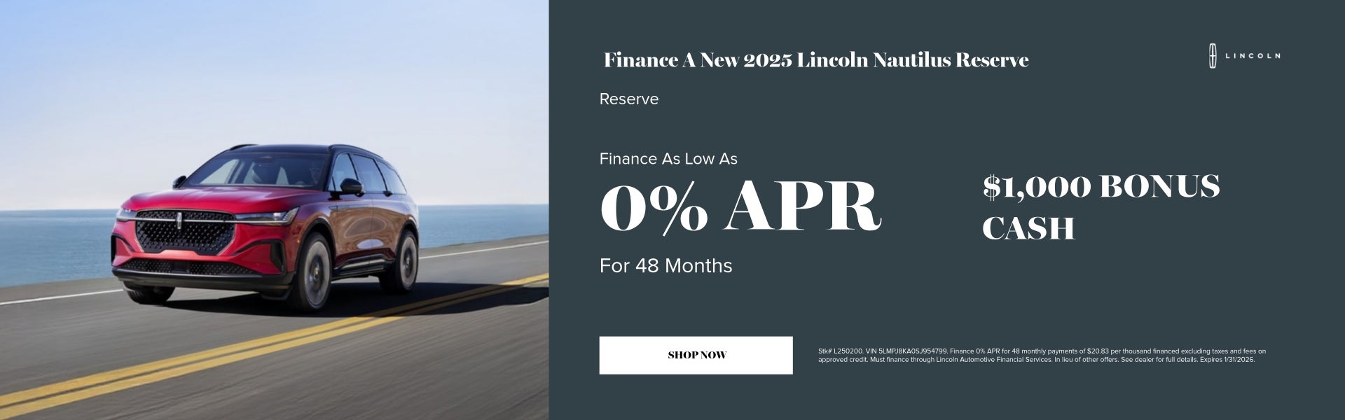 Finance As Low As 0% APR For 48 Months	 $1,000 BONUS CASH